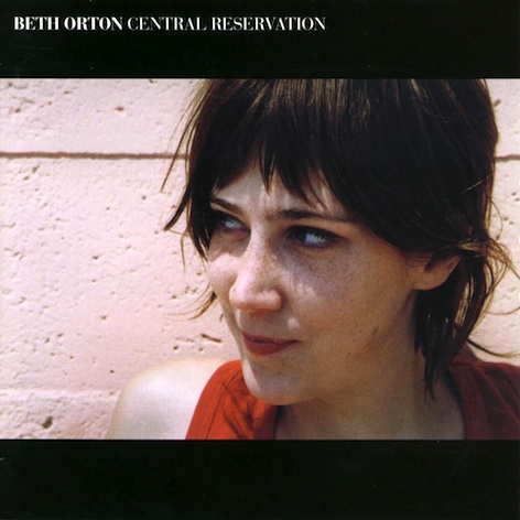 Beth Orton / 'Central Reservation'
